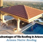 Advantages of tile roofing in Arizona