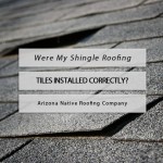 shingle roofing installed correctly