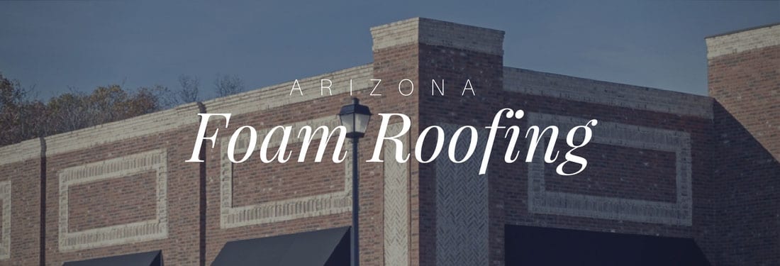arizona foam roofing service page by native arizona roofing
