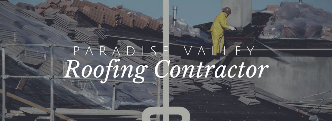 Paradise Valley Roofing Contractors by Arizona Native Roofing