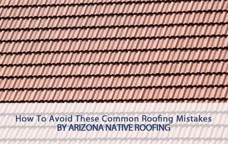 avoid common roofing mistakes