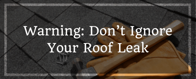 Warning Dont Ignore Yoir Roof Leak