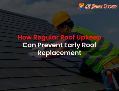 How Regular Roof Upkeep Can Prevent Early Roof Replacement