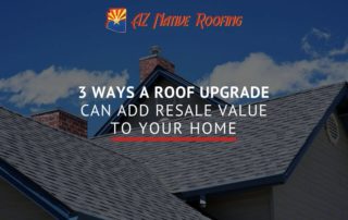 3 Ways a Roof Upgrade Can Add Resale Value to Your Home